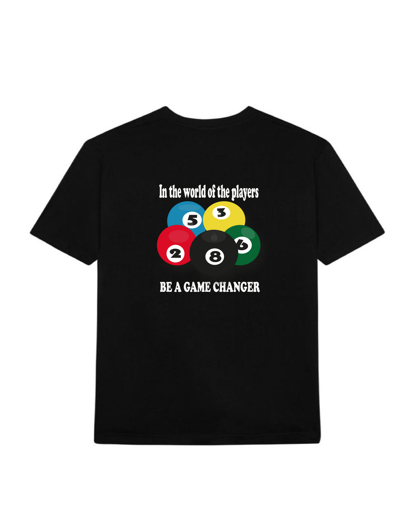 Game Changer T-Shirt